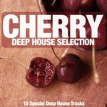 Cherry Deep House Selection