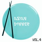 Asian Dinner Vol 4