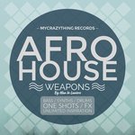 Afro House Weapons 1 By Alan De Laniere (Sample Pack WAV)