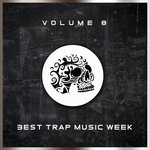 Best Trap Music Week 8