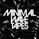 The Minimal Wave Tapes/Volume Two