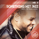 Something Wit' Jazz (Manoo & Fer Ferrari Remixes)