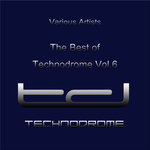 The Best Of Technodrome Vol 6