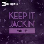 Keep It Jackin' Vol 15