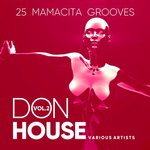 Don House (25 Mamacita Grooves) Vol 2