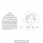 Let There Be House At CBbC Ibiza Vol 1