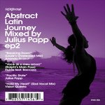 Abstract Latin Journey EP 2 (Julius Papp Mix)