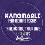 Thinking About Your Love (The Remixes)