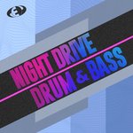 Night Drive Drum & Bass Vol 4