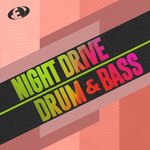 Night Drive Drum & Bass Vol 2
