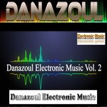 Danazoul Electronic Music Vol 2
