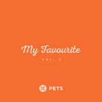 My Favourite PETS Vol 5