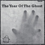 The Year Of The Ghost