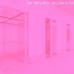 The Elevator Sessions 04