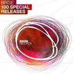 Brise 100 Special Releases (unmixed Tracks)
