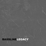 Bassline Legacy (Explicit)