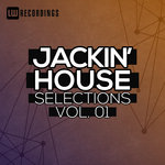 Jackin' House Selections Vol 01