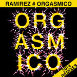 Orgasmico (2014 Remixes)