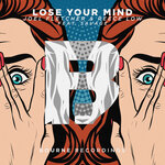 Lose Your Mind (Explicit)