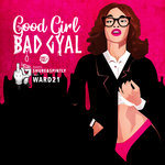 Good Girl Bad Gyal