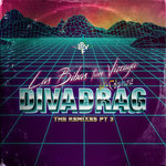 Divadrag - Remixes Pt 3