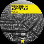 Weekend In Amsterdam Vol 3