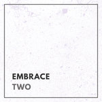 Embrace: Two