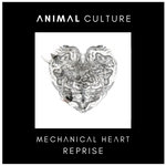 Mechanical Heart: Reprise