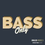 Bass Only Analog House 3 (Sample Pack WAV)