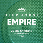 Deep-House Empire (25 Big Anthems) Vol 4