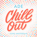 ADE Chillout Zone Amsterdam