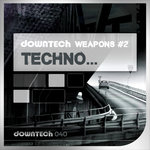 Downtech Weapons 2 (Techno)
