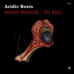 Moon Rocker/To Kill