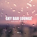 Sky Bar Lounge Vol 2