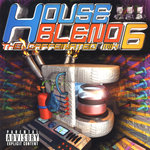 House Blend 6 (The Caffeinated Mix) (Explicit)