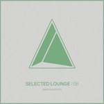 Selected Lounge Vol 08