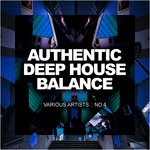 Authentic Deep House Balance No.4