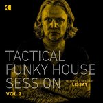 Tactical Funky House Session Vol 2