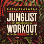 Junglist Workout (Sample Pack WAV/APPLE/LIVE/REASON)