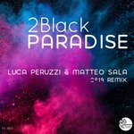 Paradise(Luca Peruzzi & Matteo Sala 2019 Remix)