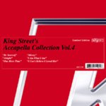 King Street's Accapella Collection Vol 4