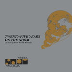 Twenty Five Years On The Noom (Remixed)