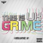 This Is UK Grime Vol 2