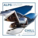 Alps Winter Chill - Chilled Tunes For Relaxed Winter Days Vol 2