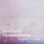 Upstream Remixes Pt 1
