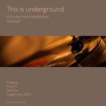 This Is Underground Vol 1