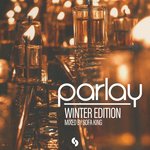 Parlay - Winter Edition/Mixed By Sofa King