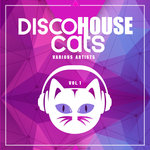 Disco House Cats Vol 1