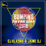Bumping Never Dies 2018