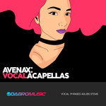 Avenax: Vocal Acapellas
